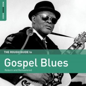 Blandade Artister - Rough Guide To Gospel Blues (Reborn in the group CD / Jazz at Bengans Skivbutik AB (1908192)