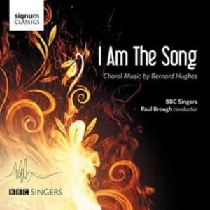 Hughes Bernard - I Am The Song - Choral Music in the group Externt_Lager / at Bengans Skivbutik AB (1908208)