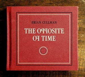 Cullman Brian - Opposite Of Time in the group CD / Jazz at Bengans Skivbutik AB (1908224)