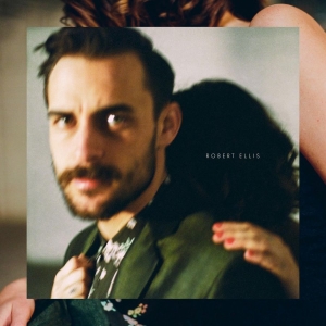 Ellis Robert - Robert Ellis in the group CD / Pop-Rock at Bengans Skivbutik AB (1909807)