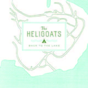 Heliogoats - Back To The Lake in the group CD / Rock at Bengans Skivbutik AB (1909883)