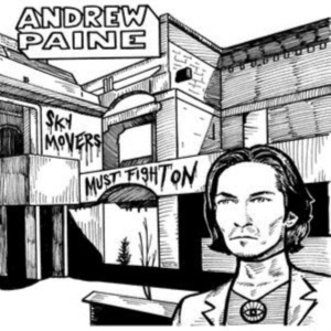 Paine Andrew - Sky Movewrs Must Fight On in the group CD / Pop-Rock at Bengans Skivbutik AB (1910037)