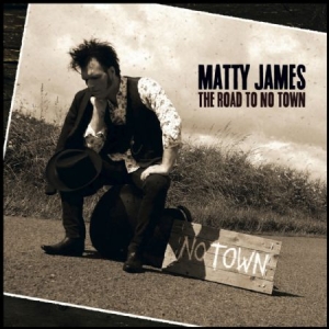 James Matty - Road To No Town in the group CD / Pop at Bengans Skivbutik AB (1910059)
