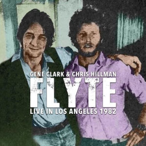 Clark Gene & Chris Hillman - Flyte - Live In L.A. 1982 in the group CD / Pop-Rock at Bengans Skivbutik AB (1910093)