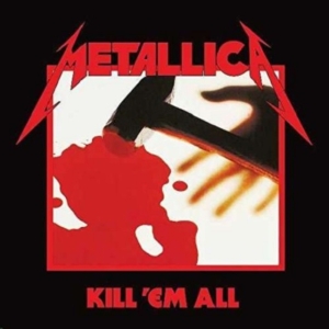 Metallica - Kill 'em All (Remastered 2016) in the group CD / Hårdrock/ Heavy metal at Bengans Skivbutik AB (1912474)