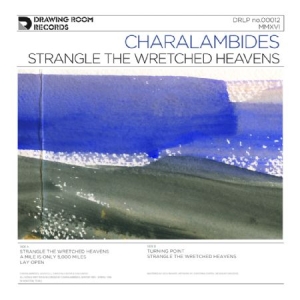 Charalambides - Strangle The Wretched Heavens in the group VINYL / Pop at Bengans Skivbutik AB (1912487)
