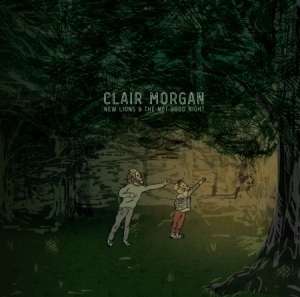 Clair Morgan - New Lions And The Not-Good Night in the group VINYL / Rock at Bengans Skivbutik AB (1912489)