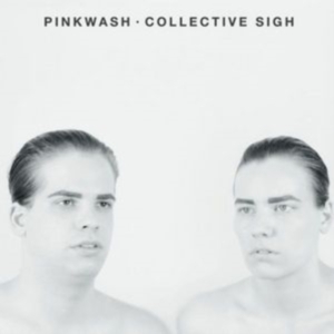 Pinkwash - Collective Sigh in the group CD / Pop-Rock at Bengans Skivbutik AB (1912496)
