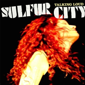 Sulfur City - Talking Loud in the group CD / Rock at Bengans Skivbutik AB (1914696)