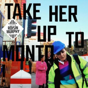 Roisin Murphy - Take Her Up To Monto in the group CD / Dans/Techno at Bengans Skivbutik AB (1914781)