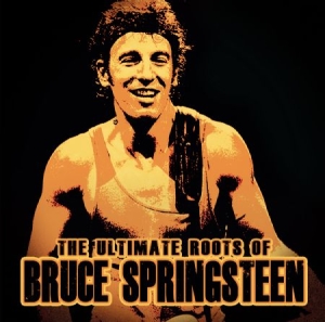 Springsteen Bruce - Ultimate Roots Of (Live In Studio 1 in the group CD / Pop-Rock at Bengans Skivbutik AB (1914807)