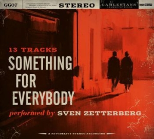 Zetterberg Sven - Something For Everybody in the group CD / Blues at Bengans Skivbutik AB (1915884)