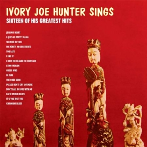 Ivory Joe Hunter - Sings 16 Of His Greatest Hits in the group CD / Pop at Bengans Skivbutik AB (1916297)