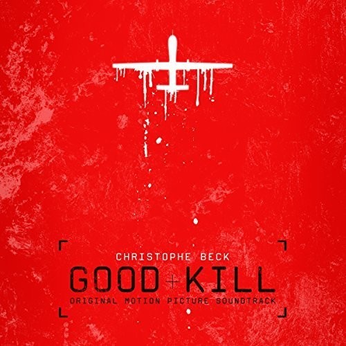 Beck Christophe - Good Kill (Original Motion Picture in the group CD / Film/Musikal at Bengans Skivbutik AB (1916430)