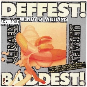 Williams Wendy O. - Deffest And Baddest in the group CD / Punk at Bengans Skivbutik AB (1916565)