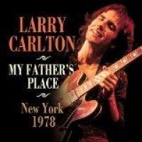 Carlton Larry - My Father's Place, New York 1978 in the group CD / Jazz at Bengans Skivbutik AB (1921179)