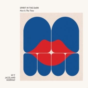 Spirit In The Dark - Now Is The Time in the group VINYL / Jazz/Blues at Bengans Skivbutik AB (1921670)