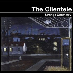 Clientele The - Strange Geometry (Reissue) in the group VINYL / Worldmusic/ Folkmusik at Bengans Skivbutik AB (1923045)