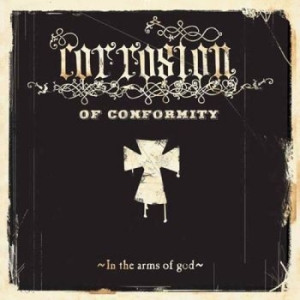 Corrosion Of Conformity - In The Arms Of God in the group CD / Hårdrock at Bengans Skivbutik AB (1925781)