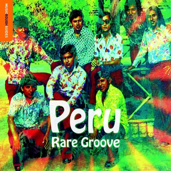 Various Artists - Rough Guide To Peru Rare Groove in the group CD / Pop-Rock at Bengans Skivbutik AB (1925847)