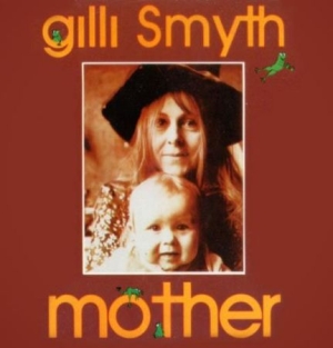Smyth Gilli - Mother (Remastered) in the group CD / Rock at Bengans Skivbutik AB (1925925)