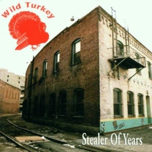 Wild Turkey - Stealer Of Years in the group CD / Rock at Bengans Skivbutik AB (1925948)