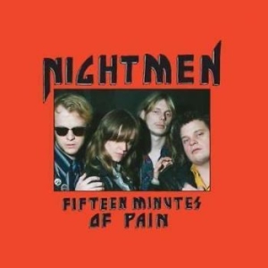 Nightmen - Fifteen Minutes Of Pain in the group OTHER / 10399 at Bengans Skivbutik AB (1929772)