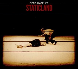 Jeff Angell's Staticland - Jeff Angell's Staticland in the group CD / Pop-Rock at Bengans Skivbutik AB (1943611)