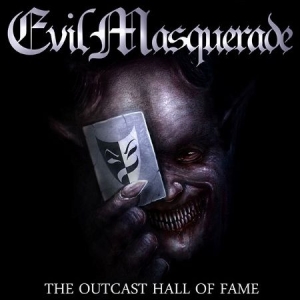 Evil Masquerade - Outcast Hall Of Fame in the group OUR PICKS / Blowout / Blowout-CD at Bengans Skivbutik AB (1946621)