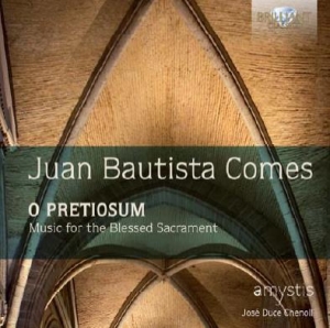 Comes Juan Bautista - O Pretiosum: Music For The Blessed in the group CD / Klassiskt at Bengans Skivbutik AB (1946672)