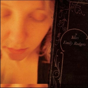 Rodgers Emily - Two Years in the group CD / Pop-Rock at Bengans Skivbutik AB (1946762)