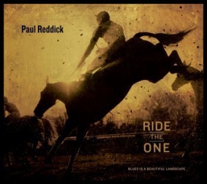 Reddick Paul - Ride The One in the group CD / Jazz/Blues at Bengans Skivbutik AB (1946774)