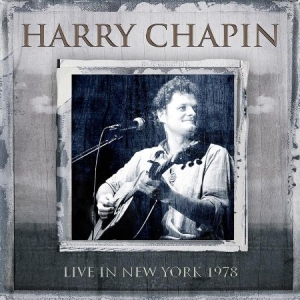 Chapin Harry - Live New York 1978 in the group CD / Pop at Bengans Skivbutik AB (1946840)