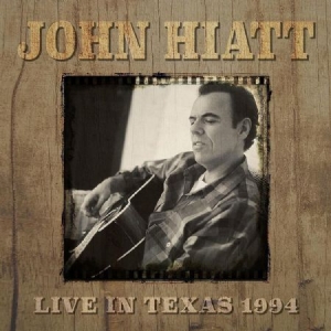 Hiatt John - Live In Texas 1994 in the group CD / Pop at Bengans Skivbutik AB (1946844)