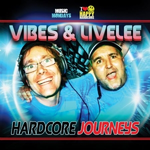 Vibes & Livelee - Hardcore Journeys in the group CD / Dans/Techno at Bengans Skivbutik AB (1947781)