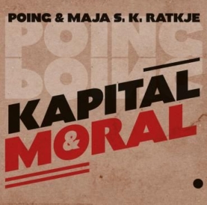 Poing And Maja S.K. Ratkje - Kapital Og Moral in the group CD / Jazz,Norsk Musik at Bengans Skivbutik AB (1947796)