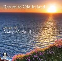 Mcauliffe Mary - Return To Old Ireland in the group Externt_Lager /  at Bengans Skivbutik AB (1949794)
