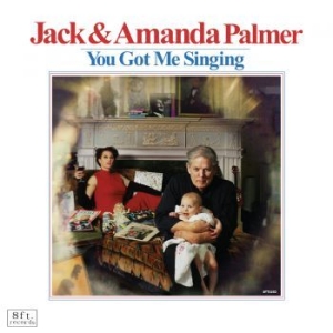 Jack And Amanda Palmer - You Got Me Singing in the group CD / Elektroniskt at Bengans Skivbutik AB (1949819)