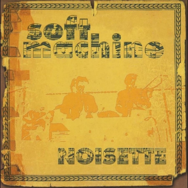 Soft Machine - Noisette in the group CD / Bestsellers at Bengans Skivbutik AB (1949857)
