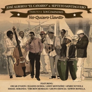 Albert Jose El Canario & El Septeto - Triubte A Los Compadres in the group CD / Elektroniskt at Bengans Skivbutik AB (1951362)