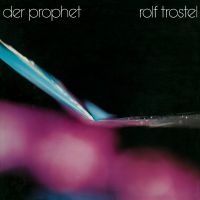 Trostel Rolf - Der Prophet in the group CD / Pop-Rock at Bengans Skivbutik AB (1951542)