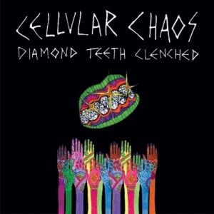 Cellular Chaos - Diamond Teeth Clenched in the group CD / Pop-Rock at Bengans Skivbutik AB (1954182)