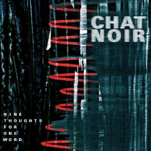 Chat Noir - Nine Thoughts For One Word in the group CD / Pop at Bengans Skivbutik AB (1954264)