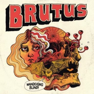 Brutus - Wandering Blind in the group OUR PICKS / Blowout / Blowout-CD at Bengans Skivbutik AB (1954672)