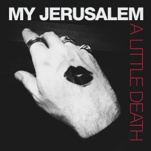 My Jerusalem - A Little Death in the group CD / Pop at Bengans Skivbutik AB (1960652)