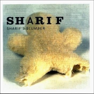 Sharif - Sharif's Slumber in the group CD / Pop-Rock,Svensk Musik at Bengans Skivbutik AB (1968488)