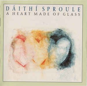 Sproule Daithi - A Heart Made Of Glass in the group CD / Elektroniskt at Bengans Skivbutik AB (1968628)