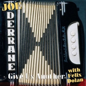 Derrane Joe - Give Us Another in the group CD / Elektroniskt at Bengans Skivbutik AB (1968649)
