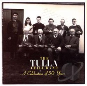 Tulla Ceili Band - A Celebration Of 50 Years in the group CD / Elektroniskt at Bengans Skivbutik AB (1968672)