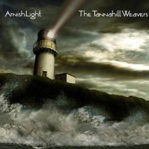 Tannahill Weavers - Arnish Light in the group CD / Elektroniskt at Bengans Skivbutik AB (1968713)